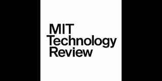 MIT Technology Review: Exploring the Future of Innovation