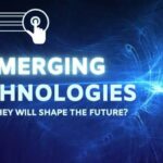 Emerging technologies